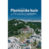 Nova knjiga! Planinarske kuće u Hrvatskoj